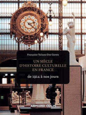 cover image of Un siècle d'histoire culturelle en France